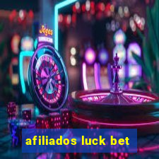 afiliados luck bet